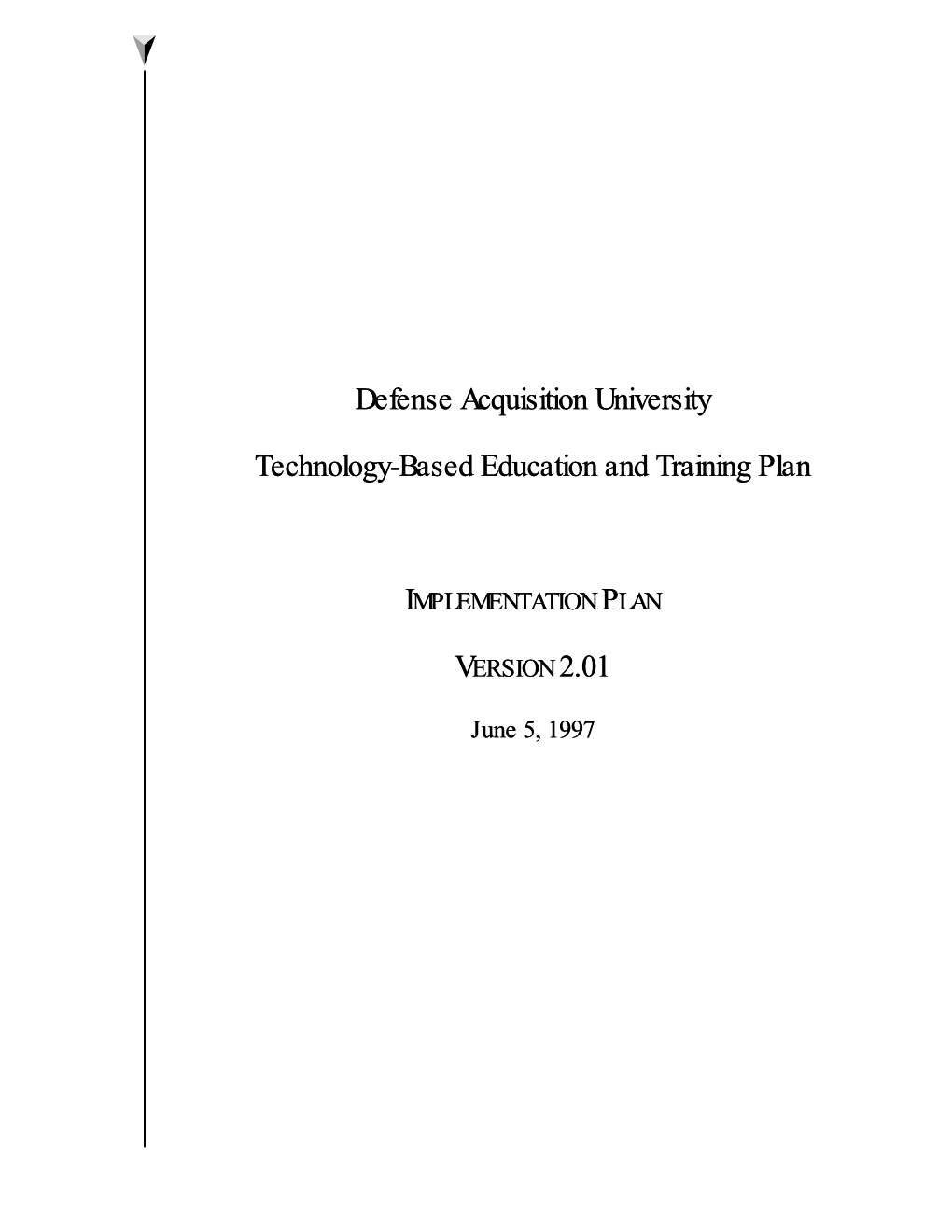 Defense Acquisition University Technology-Based Education And