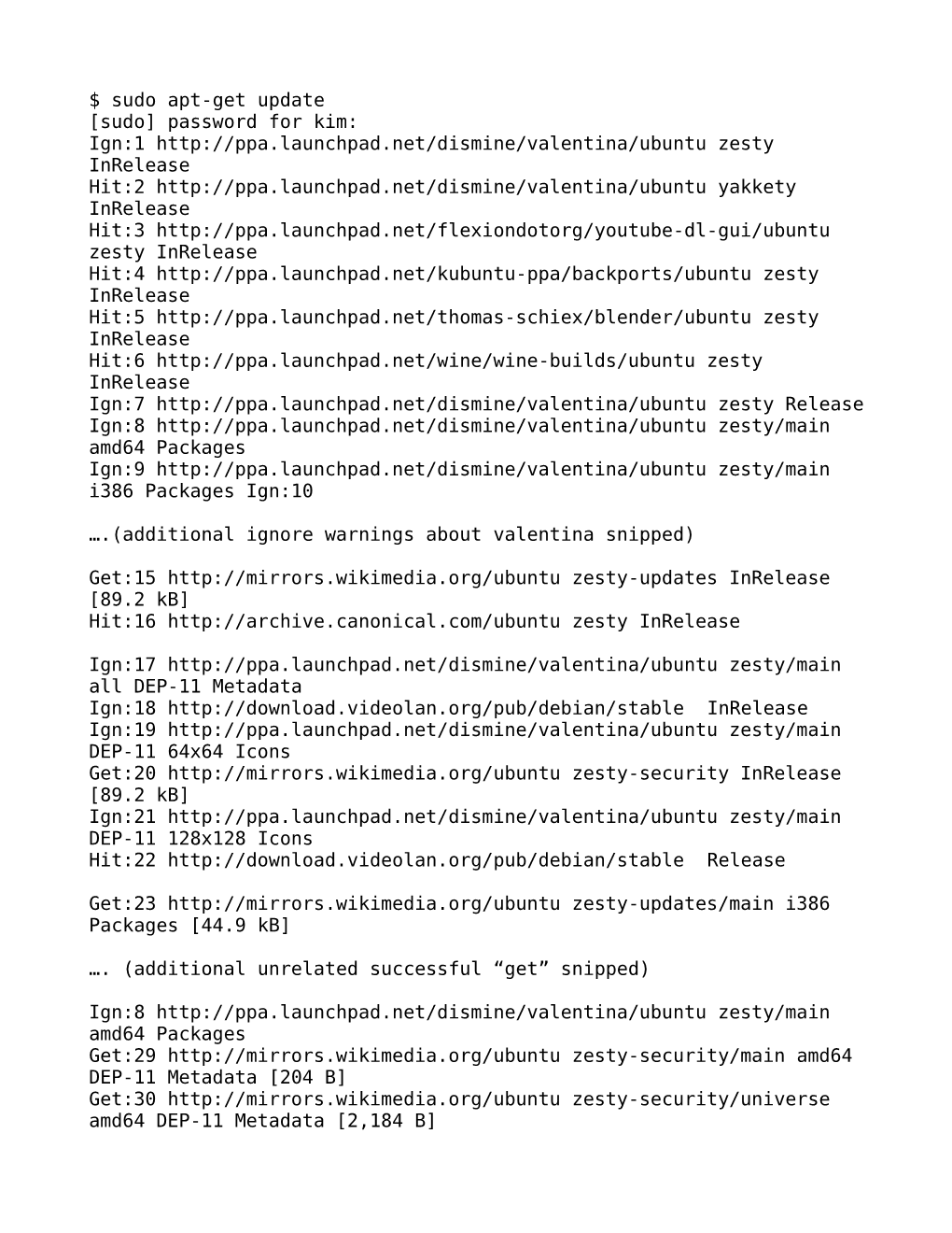 $ Sudo Apt-Get Update [Sudo] Password for Kim: Ign:1