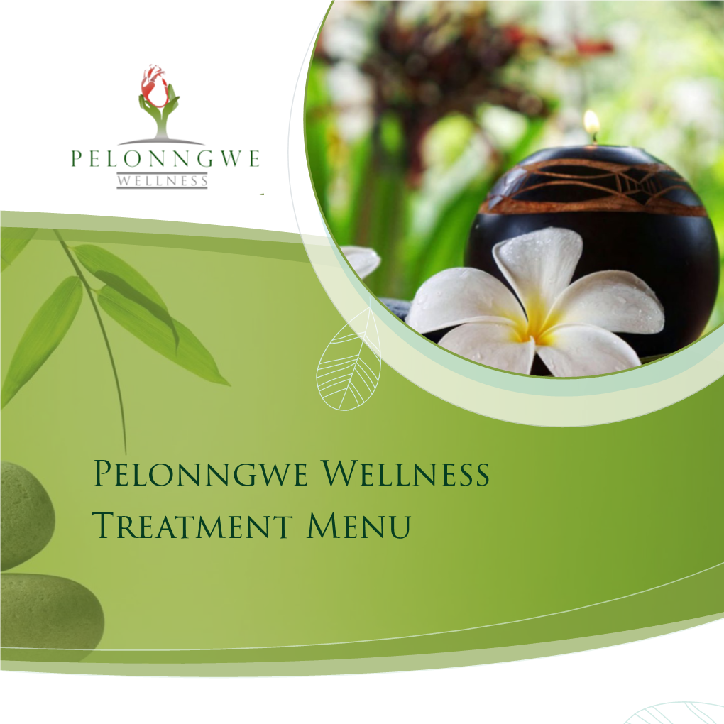 Pelonngwe Wellness Treatment Menu About Us