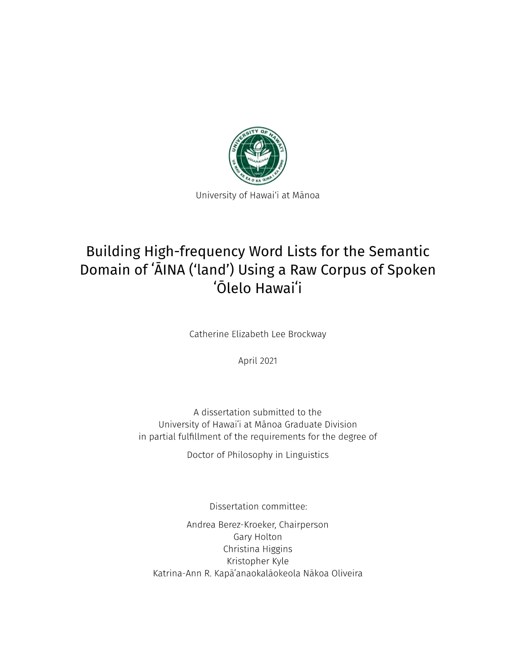 Building High-Frequency Word Lists for the Semantic Domain of ʻĀINA (‘Land’) Using a Raw Corpus of Spoken ʻōlelo Hawaiʻi