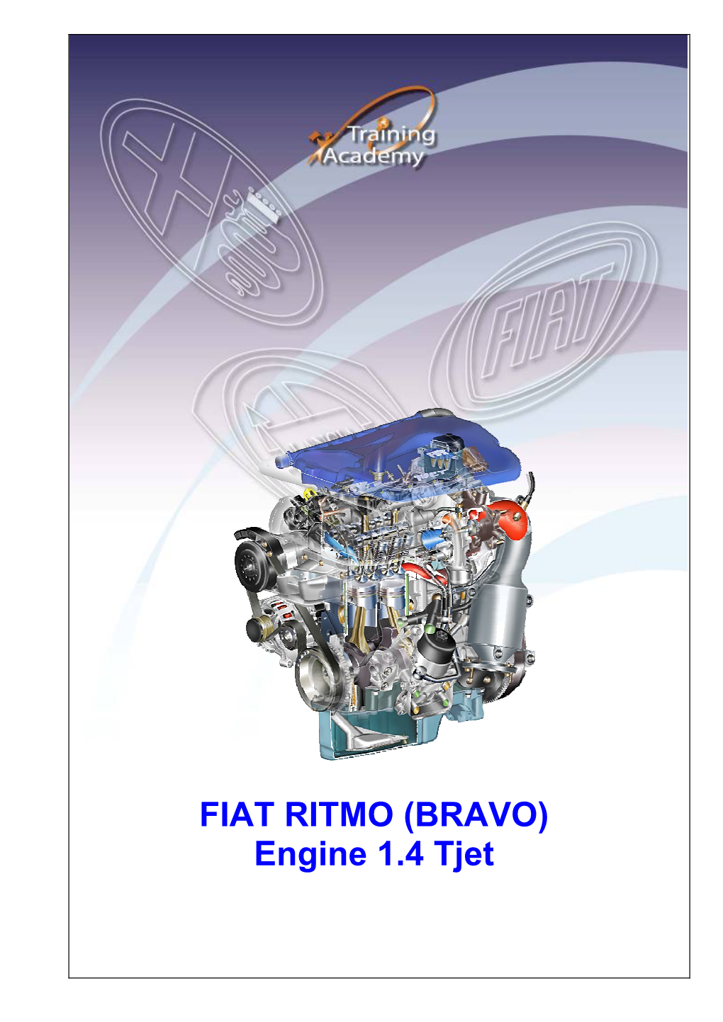 FIAT RITMO (BRAVO) Engine 1.4 Tjet