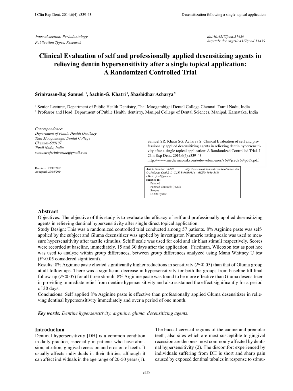 Clinical Evaluation of Self and Professionally Applied Desensitizing