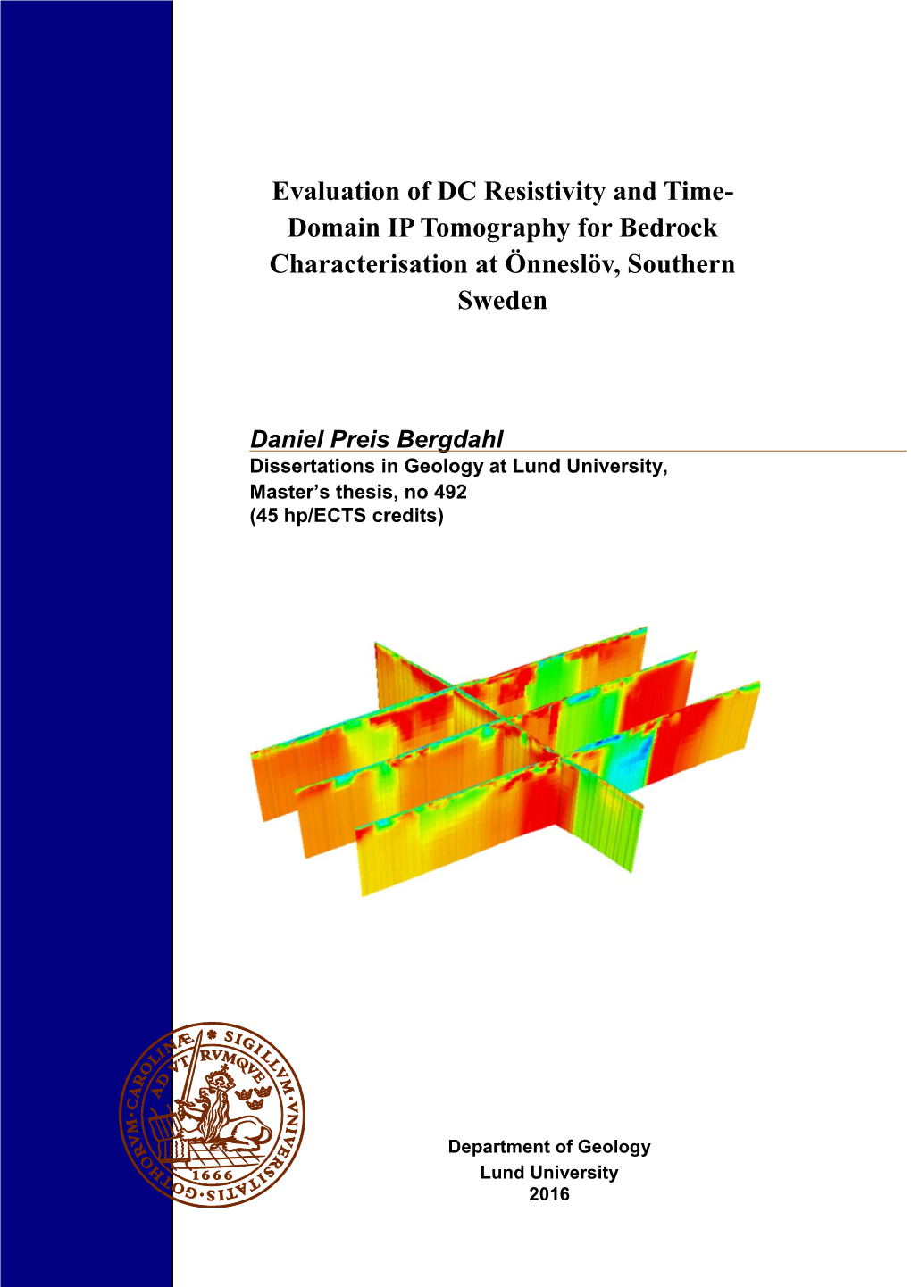 Domain IP Tomography for Bedrock Characterisation at Önneslöv, Southern Sweden