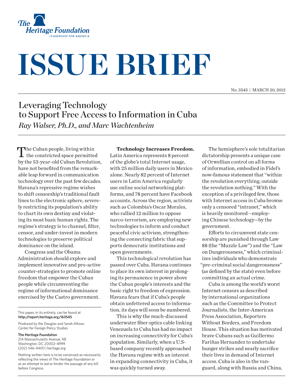 Leveraging Technology to Support Free Access to Information in Cuba Ray Walser, Ph.D., and Marc Wachtenheim