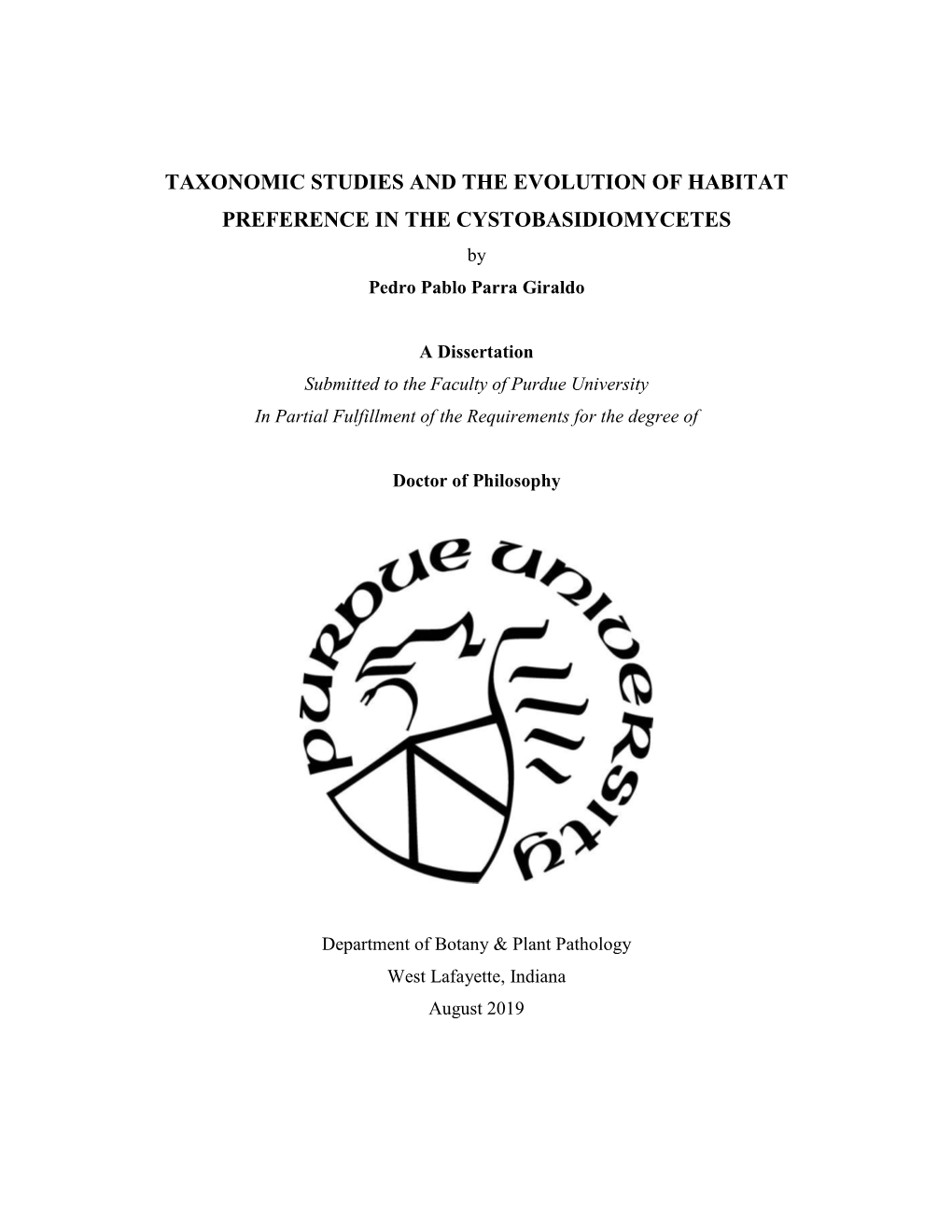 TAXONOMIC STUDIES and the EVOLUTION of HABITAT PREFERENCE in the CYSTOBASIDIOMYCETES by Pedro Pablo Parra Giraldo