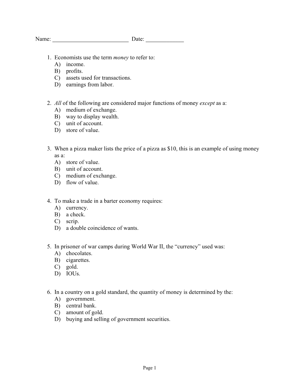 1. Economists Use the Term Money to Refer To: A) Income. B) Profits. C) Assets Used for Transactions