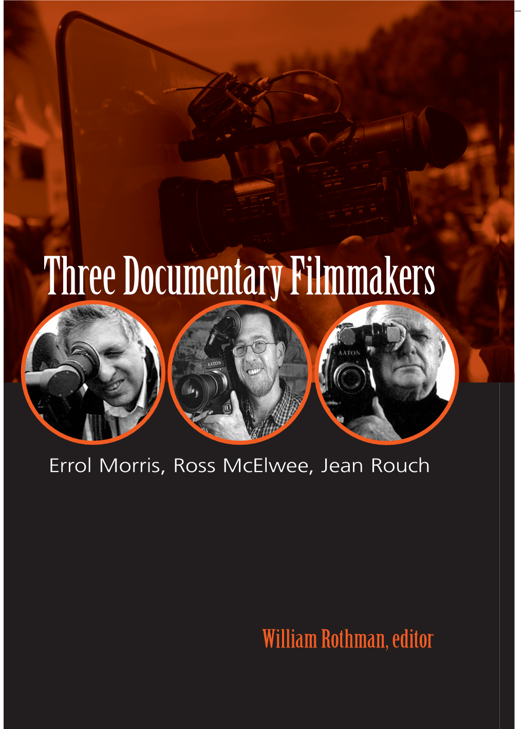 Three Documentary Filmmakers