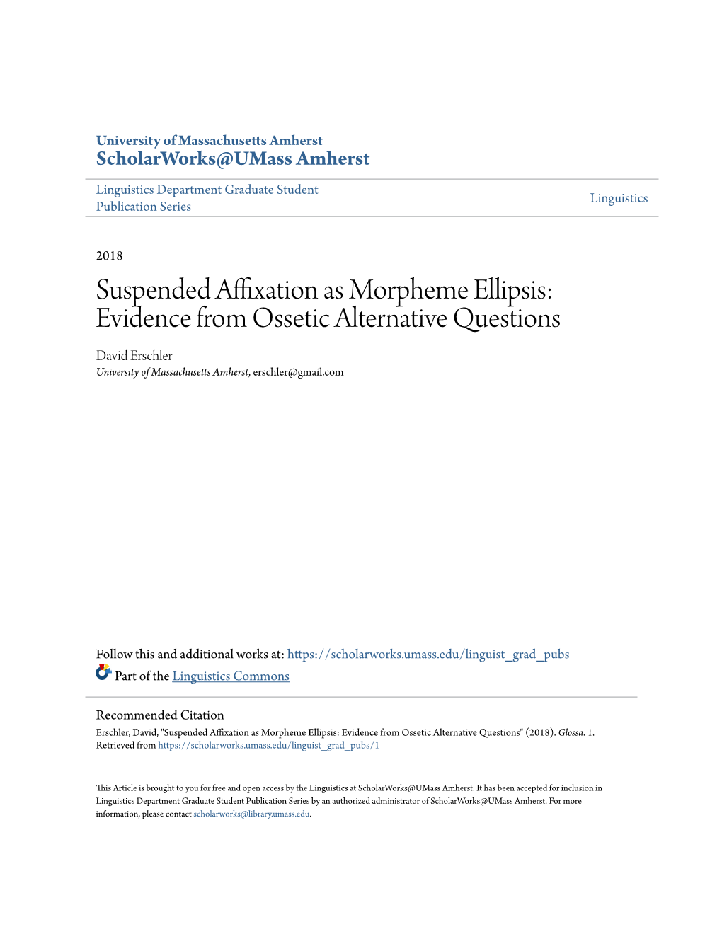 Suspended Affixation As Morpheme Ellipsis: Evidence from Ossetic Alternative Questions David Erschler University of Massachusetts Amherst, Erschler@Gmail.Com