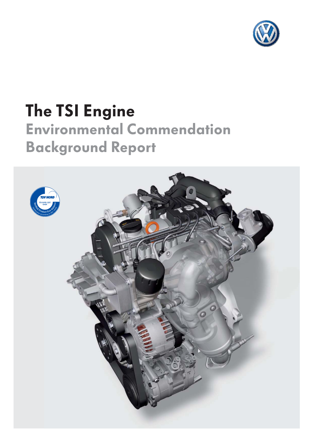 The TSI Engine Environmental Commendation Background Report Contents