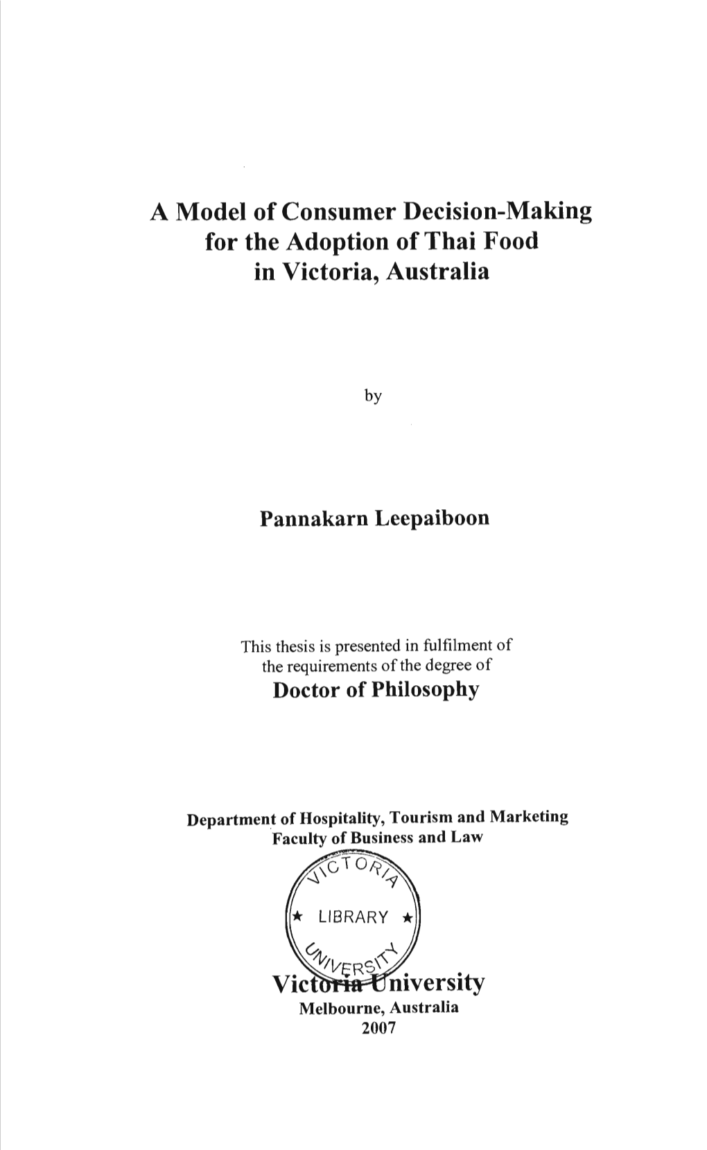 A Model of Consumer Decision-Making for the Adoption of Thai Food in Victoria, Australia
