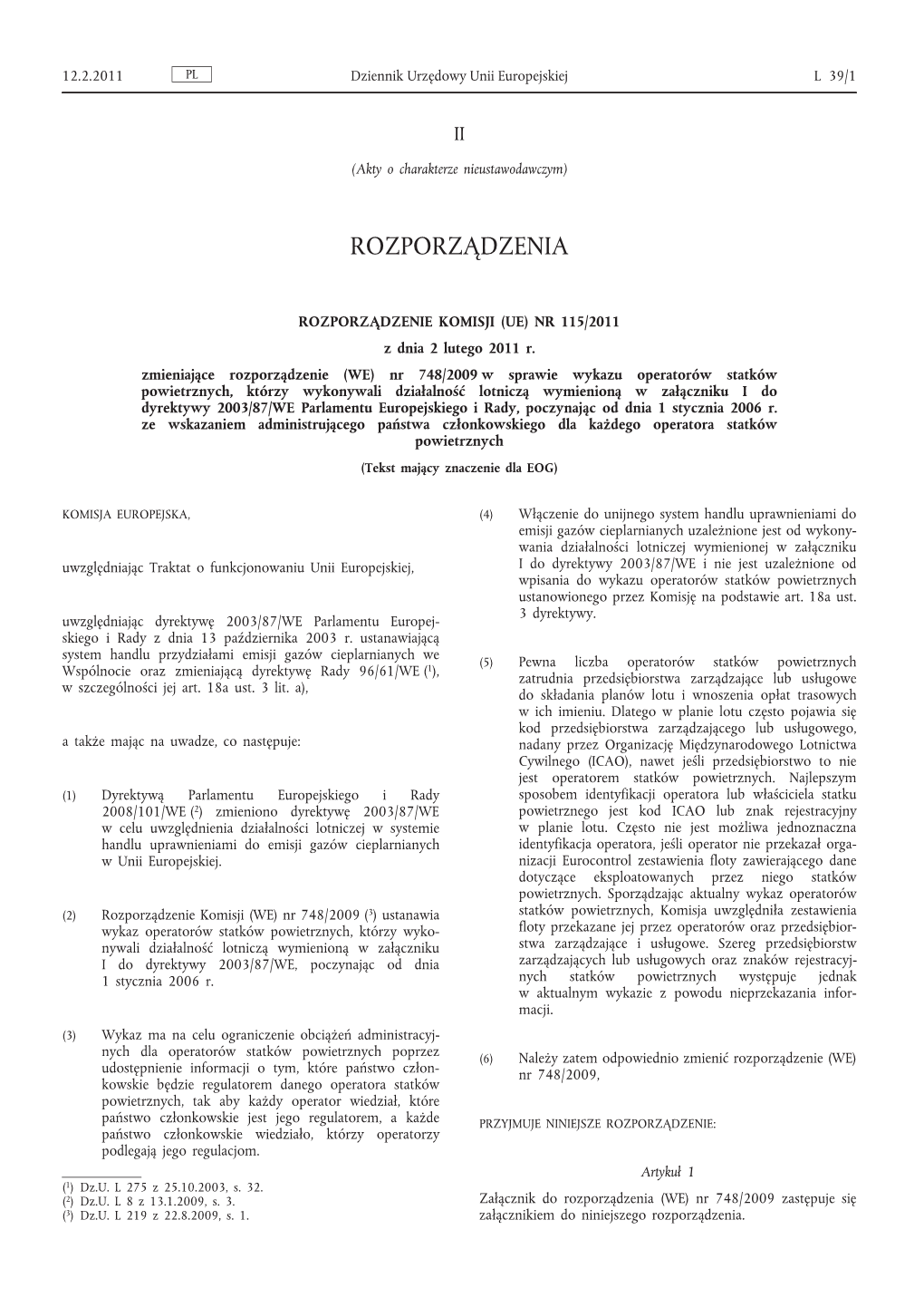 Nr 115/2011 Z Dnia 2 Lutego 2011 R. Zmieniające Rozporządzenie (WE)