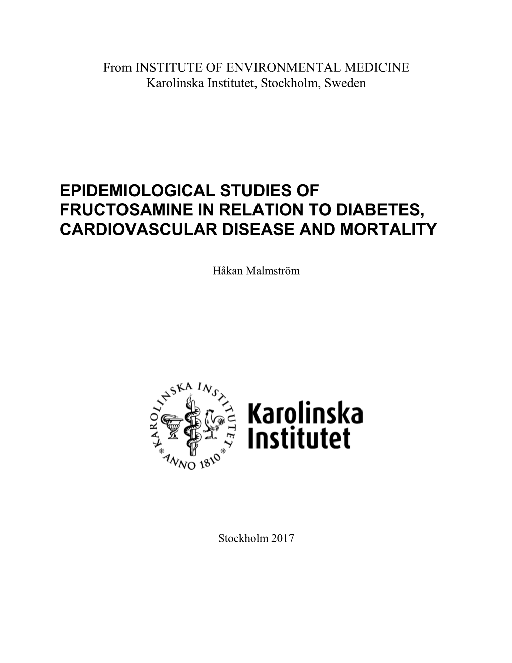 Epidemiological Studies of Fructosamine in Relation to Diabetes, Cardiovascular Disease and Mortality