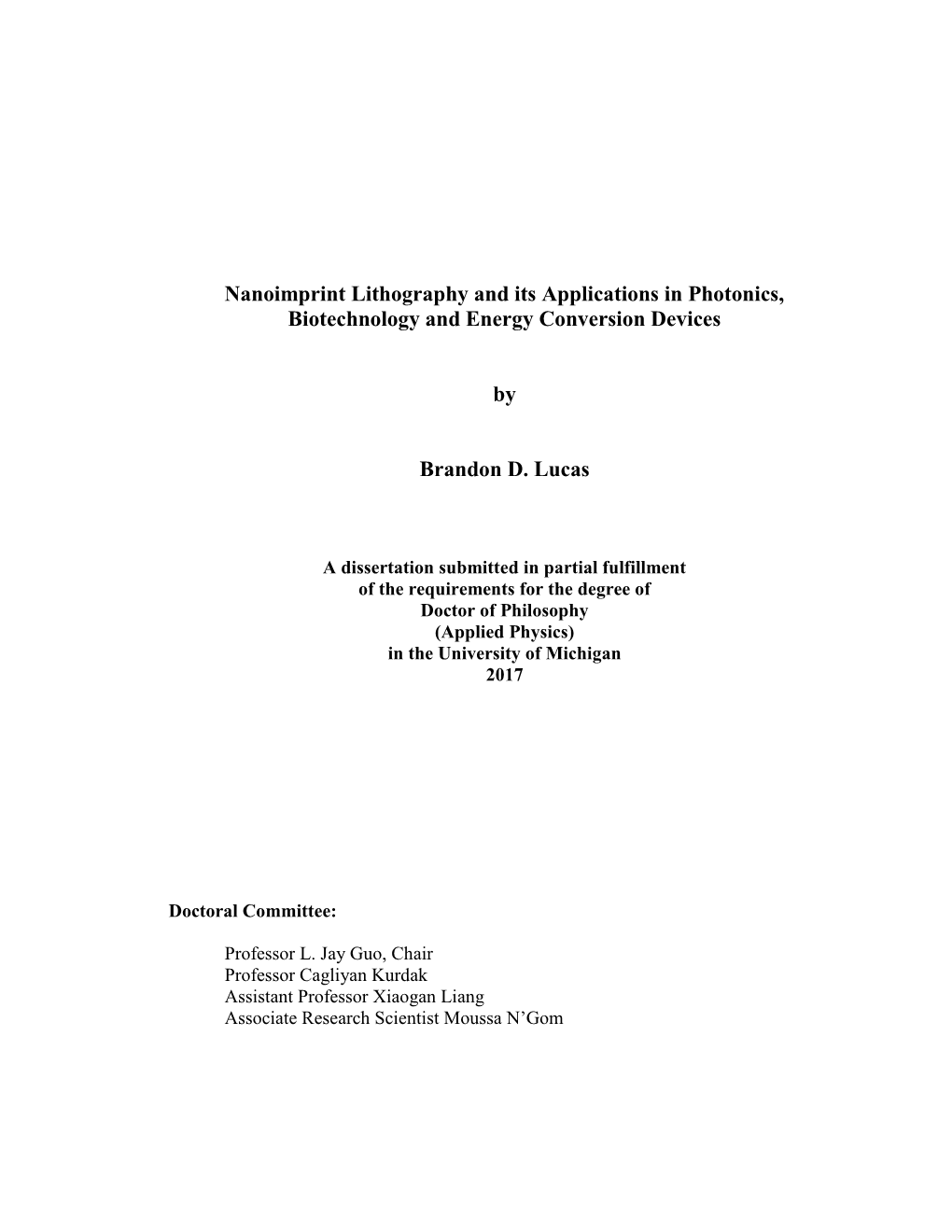 Nanoimprint Lithography and Its Applications in Photonics, Biotechnology and Energy Conversion Devices