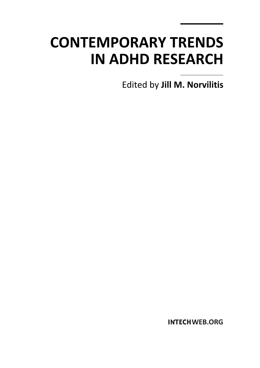 Contemporary Trends in Adhd Research