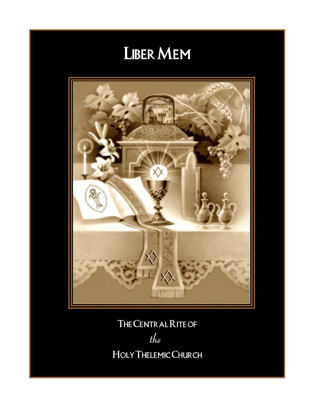 Liber Mem, the Central Rite of the HTC