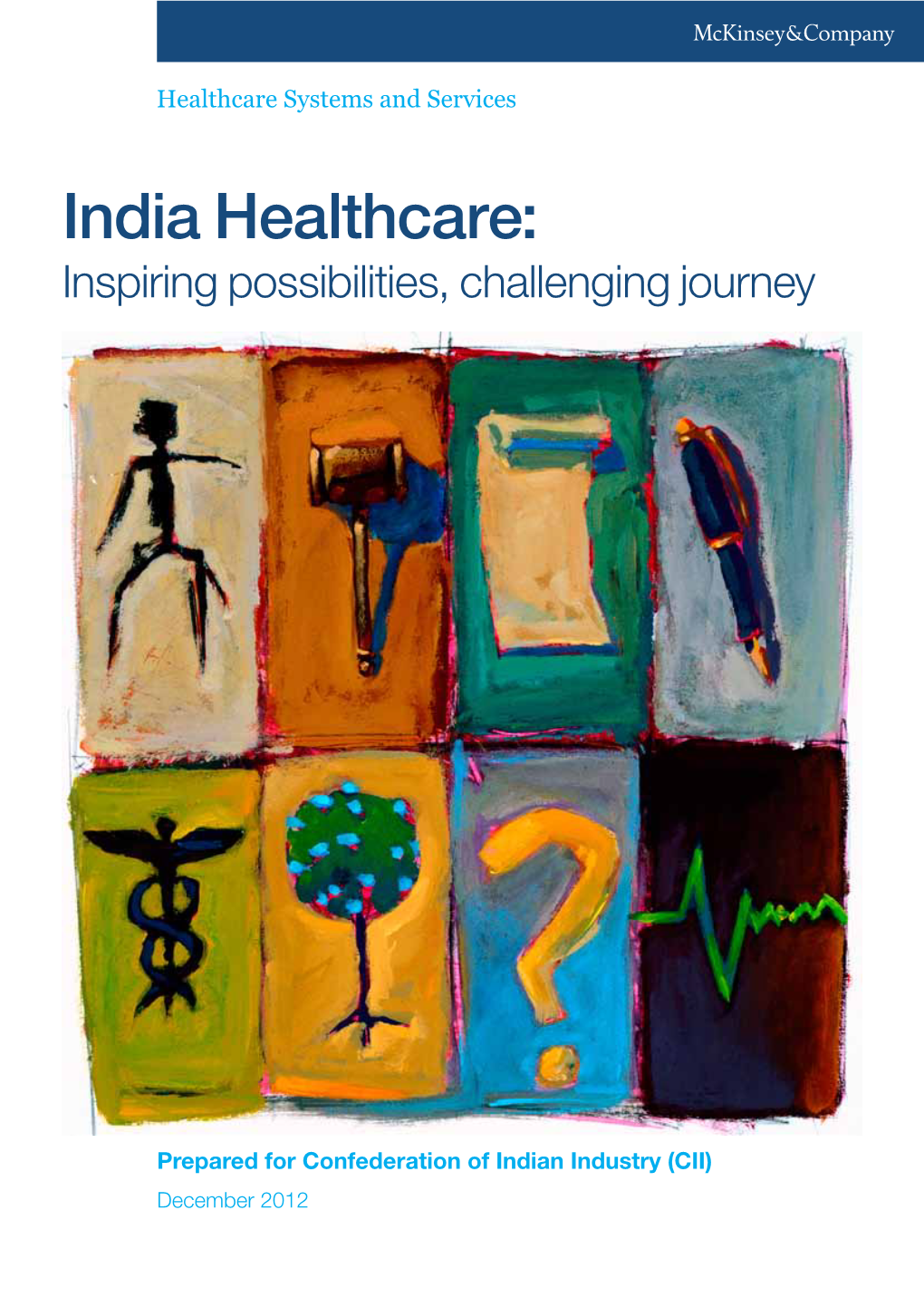 India Healthcare: Inspiring Possibilities, Challenging Journey