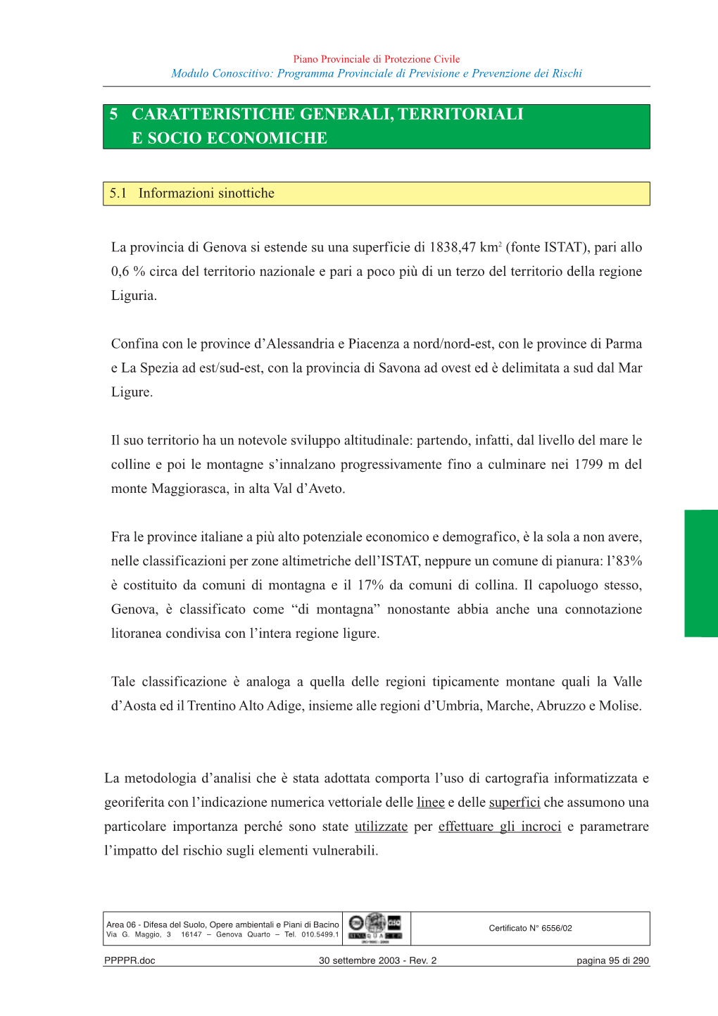 5 Caratteristiche Generali, Territoriali E Socio Economiche