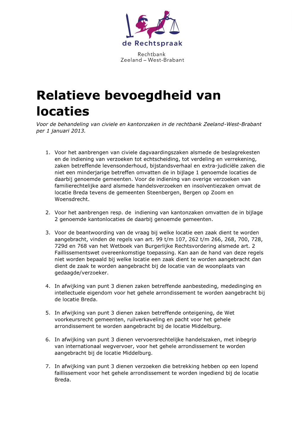 Relatieve Bevoegdheid Van Locaties Rechtbank Zeeland-West-Brabant