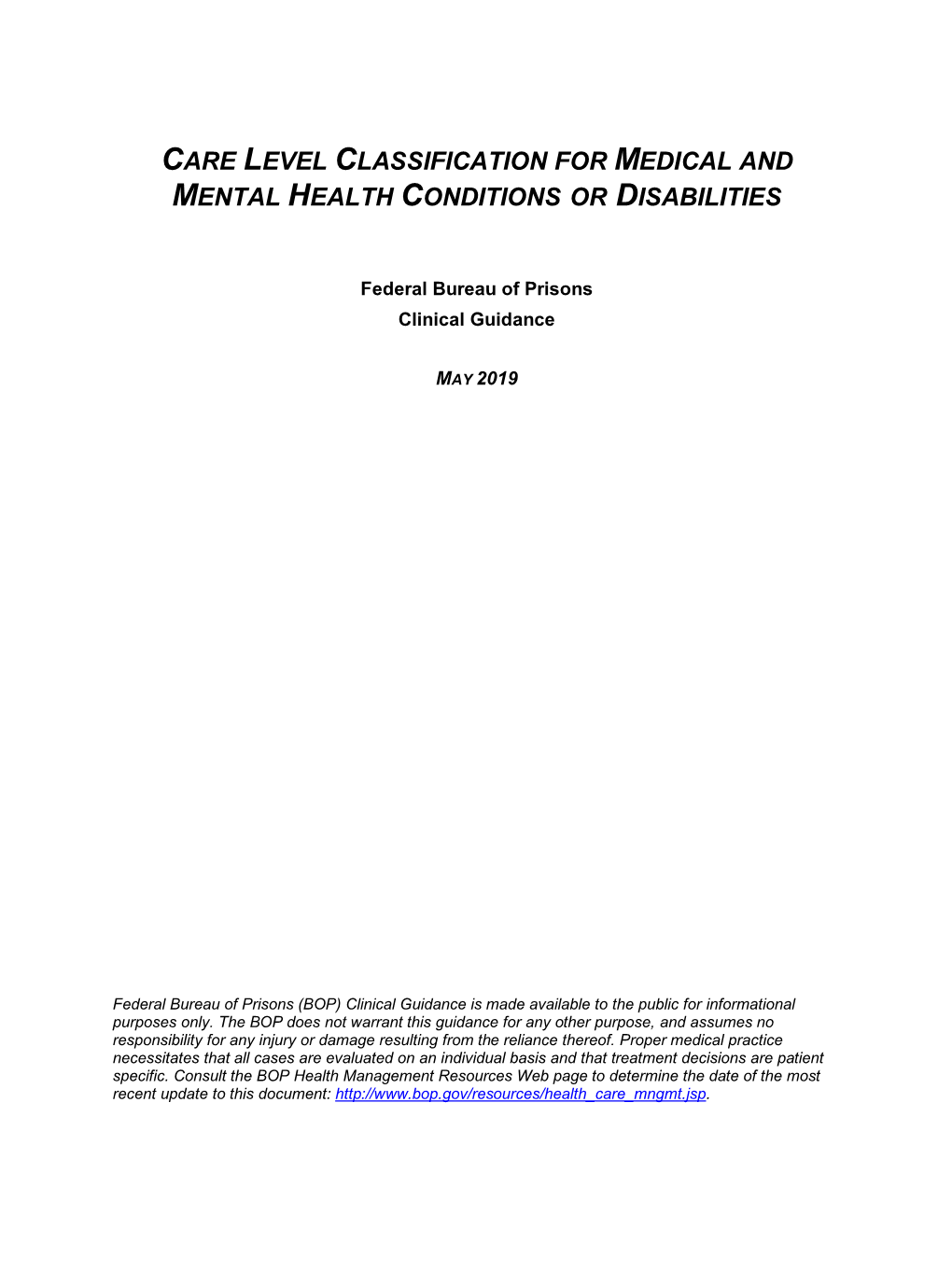 Care Level Classification for Medical and Mental Health Conditions Or Disabilities