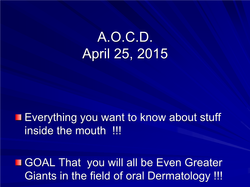 Oral Dermatology from a to Z