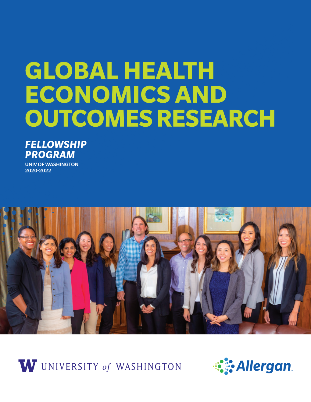 Global Health Economics and Outcomes Research Fellowship Program Univ of Washington 2020-2022 About Our Company