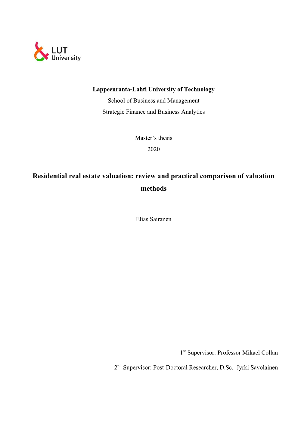 Residential Real Estate Valuation: Review and Practical Comparison of Valuation Methods