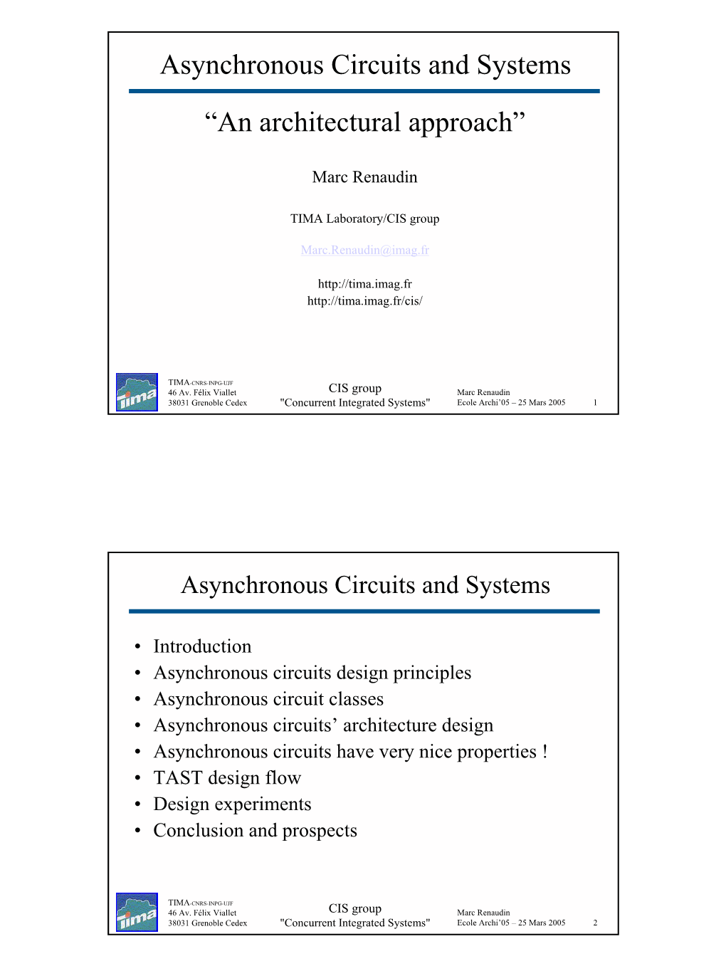 Asynchronous Circuits and Systems “An Architectural Approach”