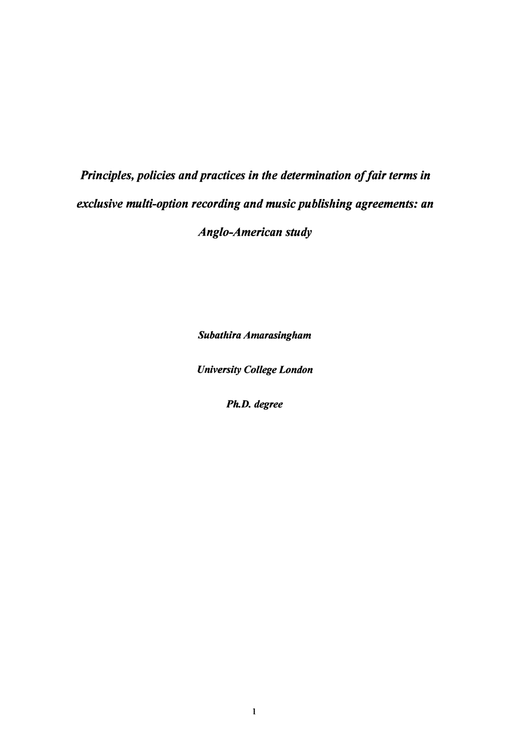 Principles, Policies and Practices in the Determination of Fair Terms in Exclusive Multi-Option Recording and Music Publishing Agreements: An