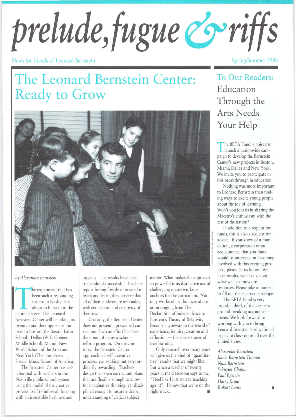 Spring/Summer 1996 the Leonard Bernstein Center: to Our Readers: Education Ready to Grow Through the Arts Needs Your Help