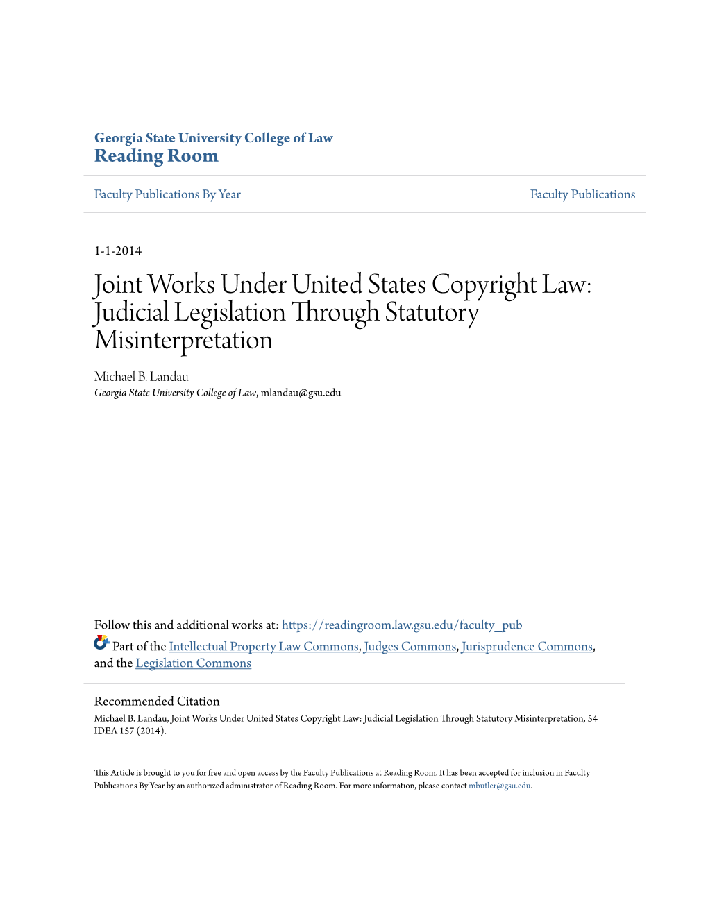 Joint Works Under United States Copyright Law: Judicial Legislation Through Statutory Misinterpretation Michael B