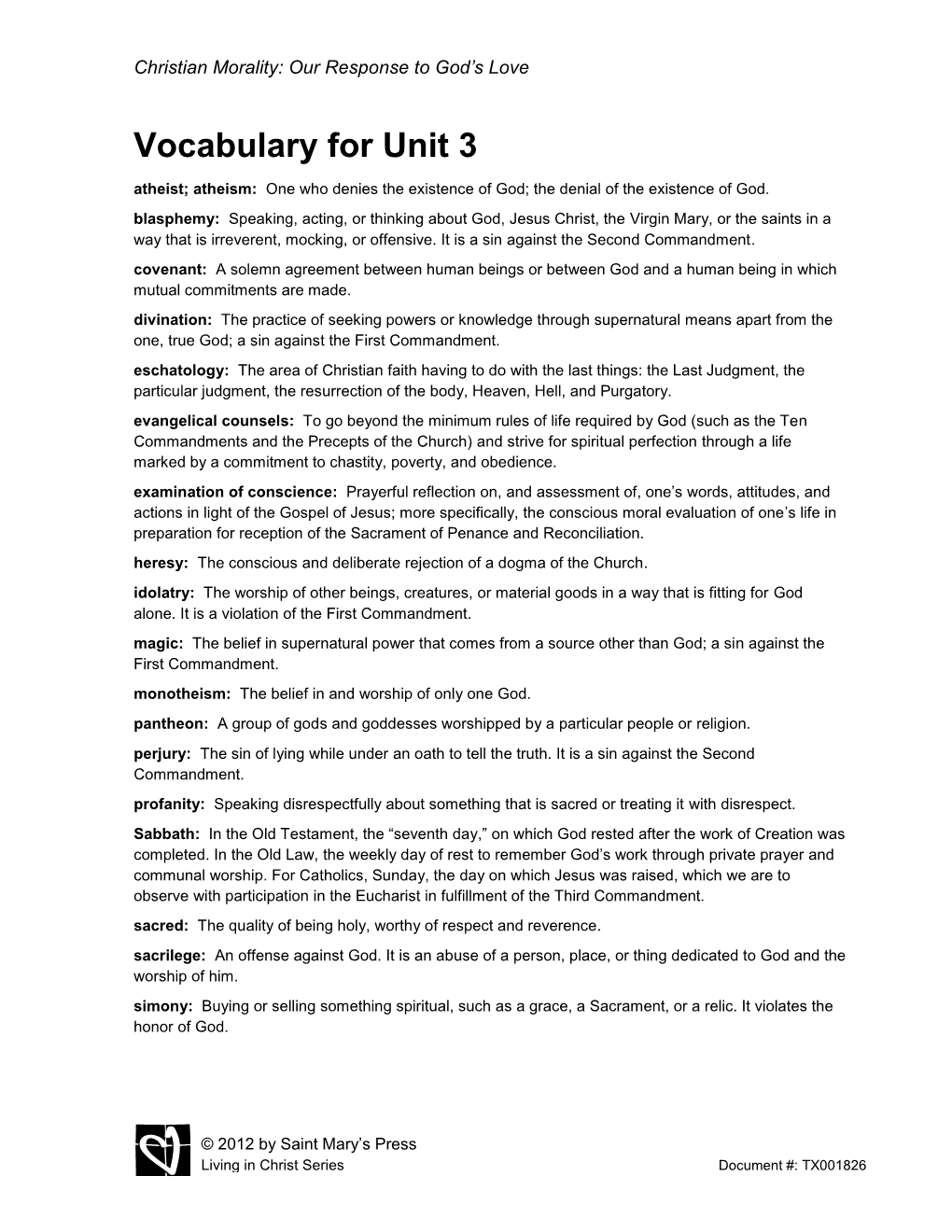 Vocabulary for Unit 3 Atheist; Atheism: One Who Denies the Existence of God; the Denial of the Existence of God