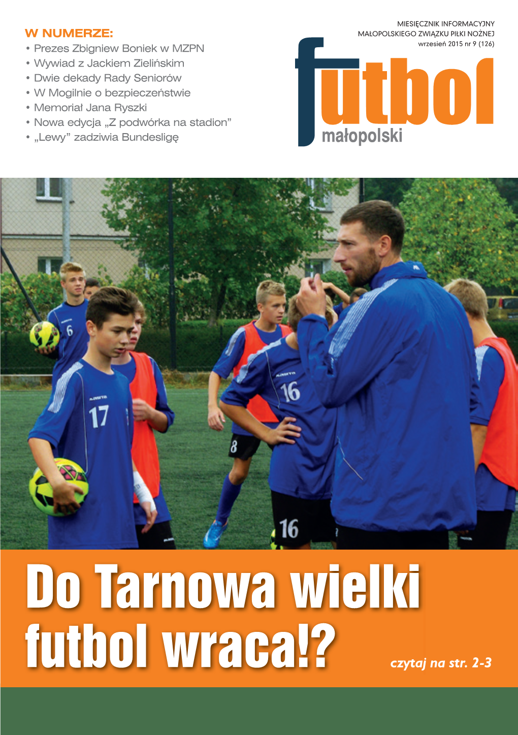 Do Tarnowa Wielki Futbol Wraca!? Czytaj Na Str