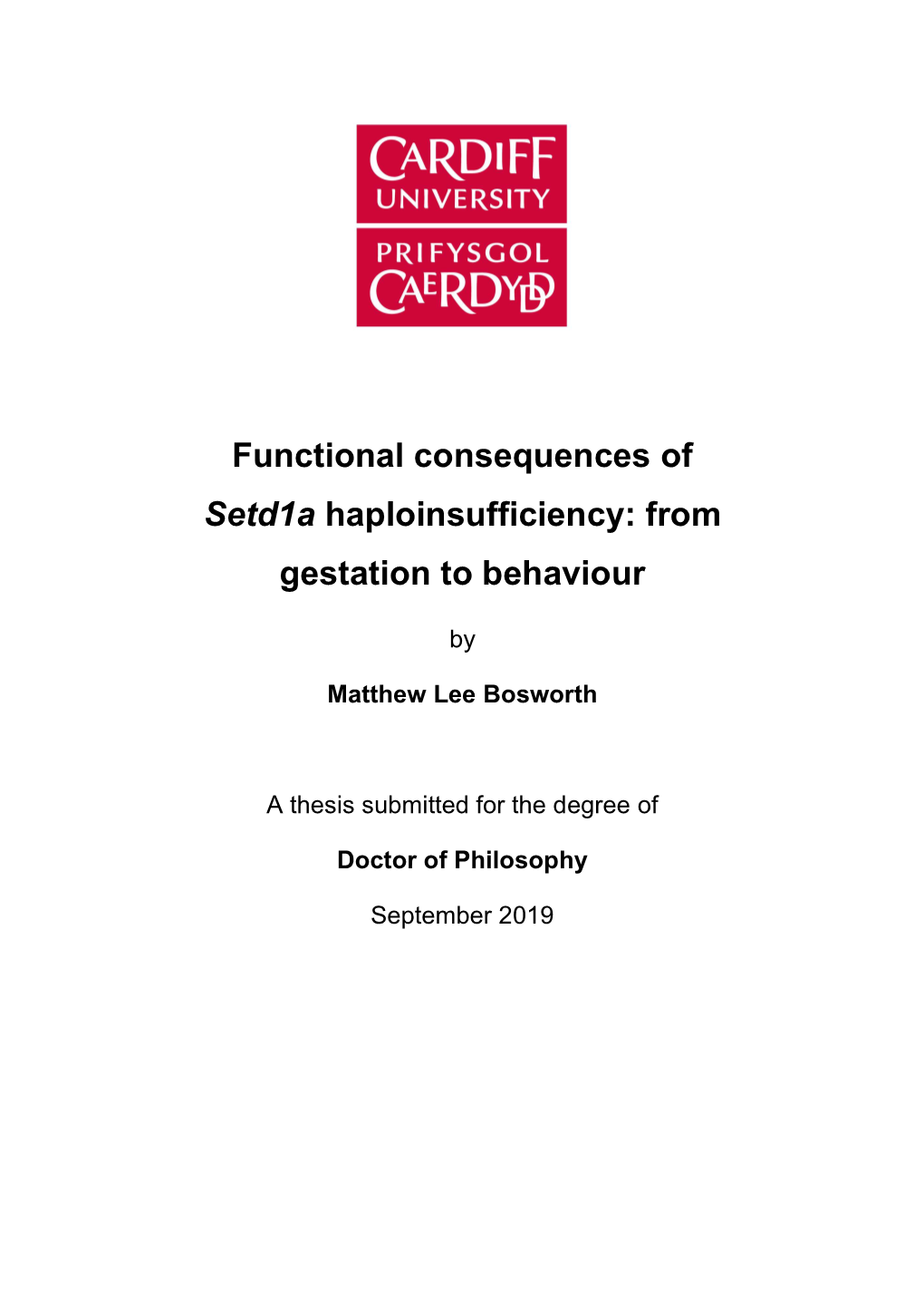 Functional Consequences of Setd1a Haploinsufficiency: from Gestation to Behaviour