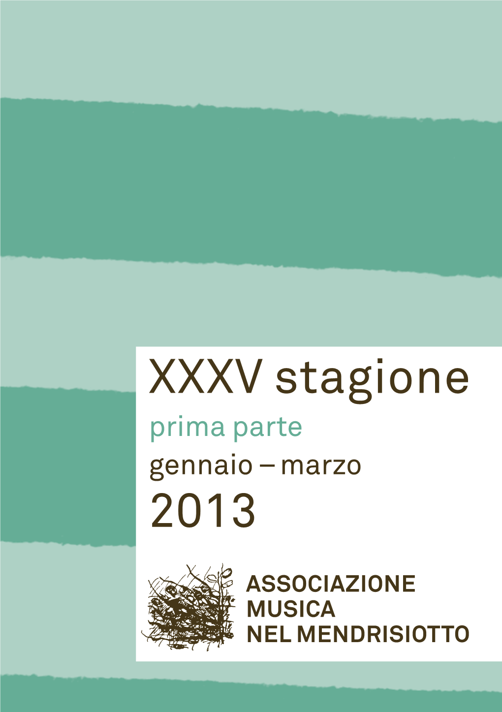 XXXV Stagione 2013