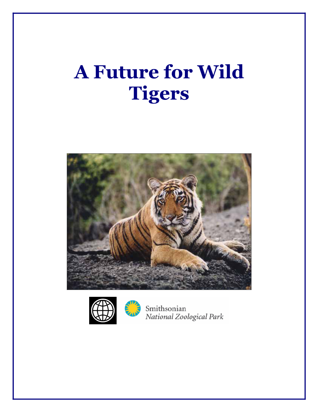 A Future for Wild Tigers