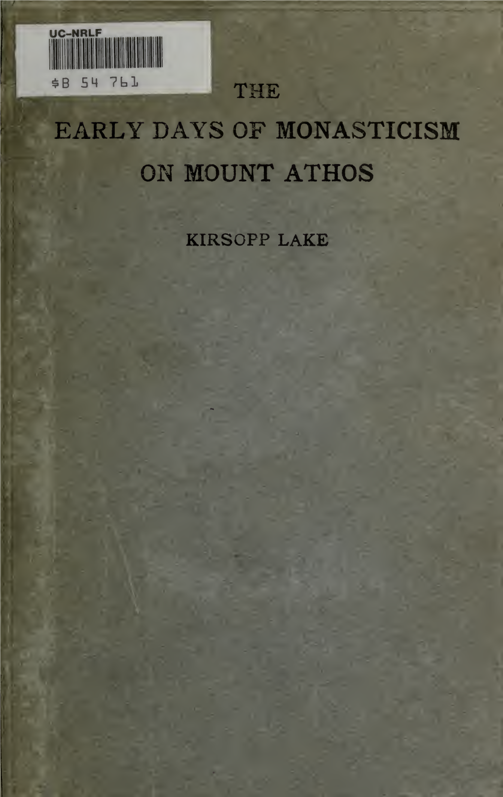 The Early Days of Monasticism on Mount Athos