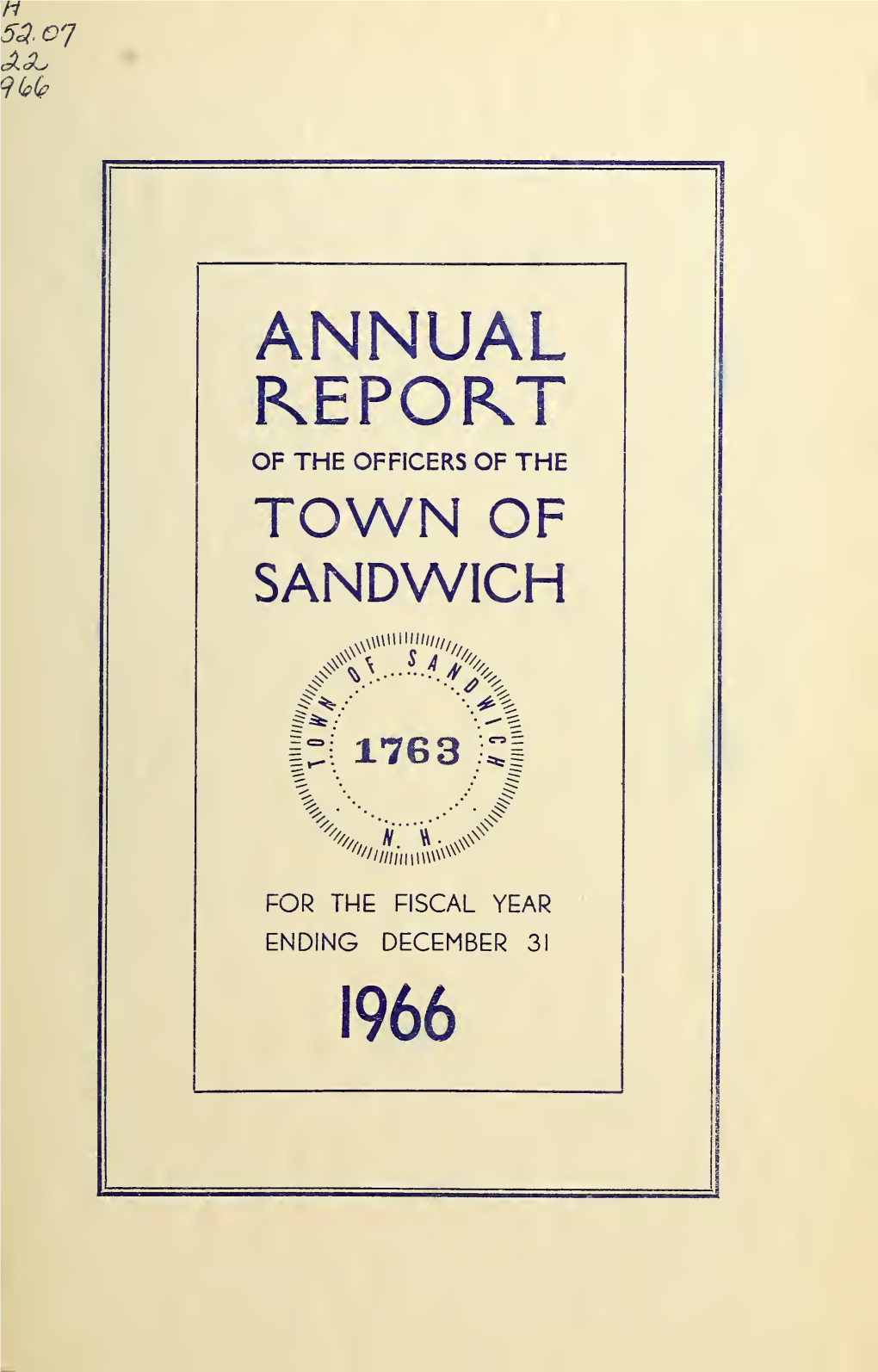 Annual Report of the Officers of the Town of Sandwich, New Hampshire for the Year Ending December 31, 1966