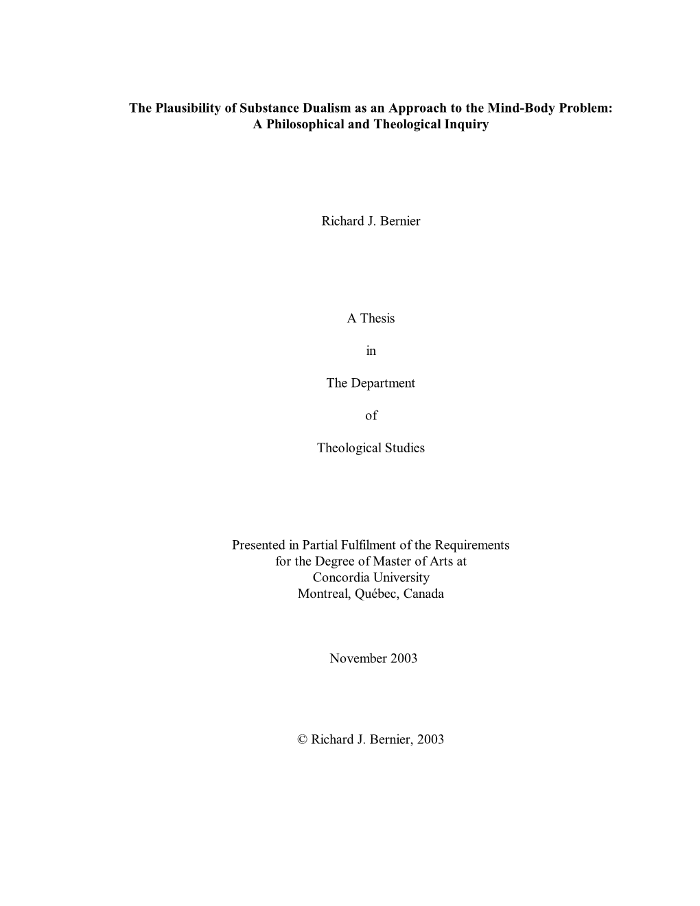 The Plausibility of Substance Dualism As an Approach to the Mind-Body Problem: a Philosophical and Theological Inquiry