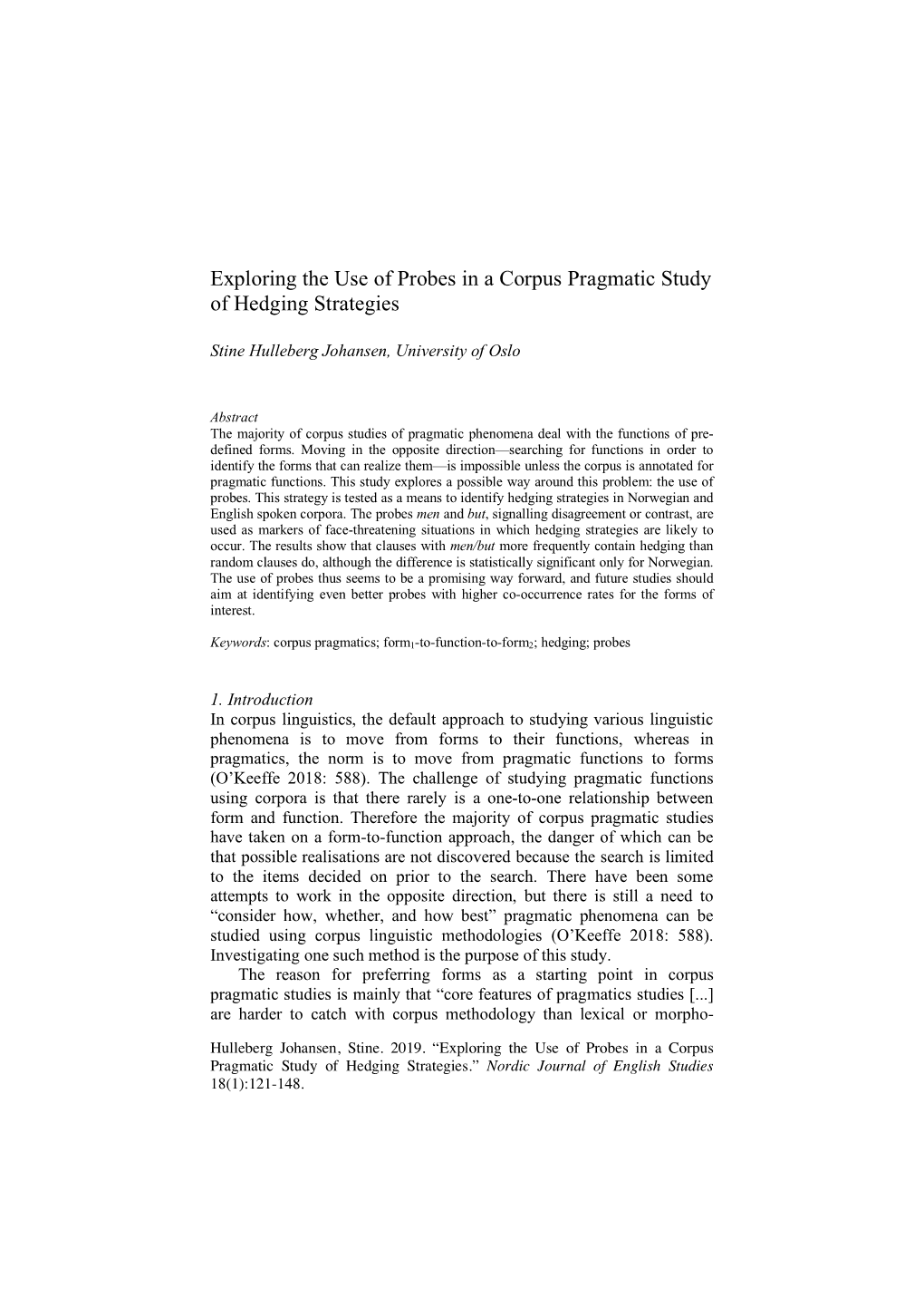 Exploring the Use of Probes in a Corpus Pragmatic Study of Hedging Strategies