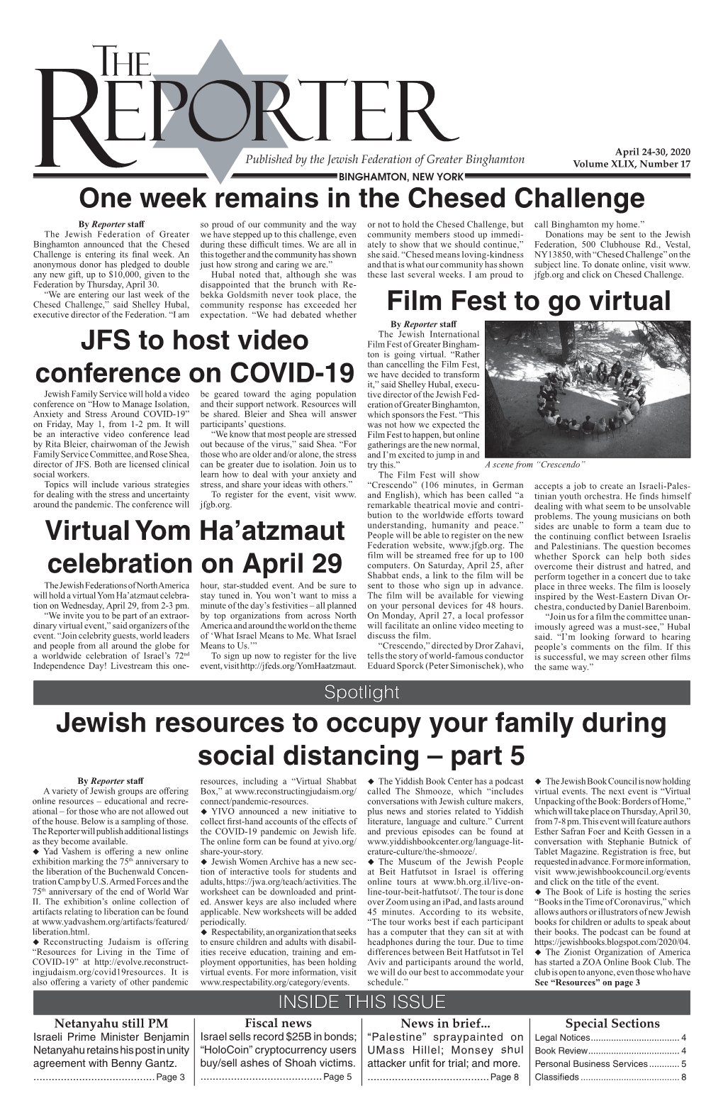 Film Fest to Go Virtual One Week Remains in the Chesed Challenge JFS to Host Video Conference on COVID-19 Virtual Yom Ha'atzma