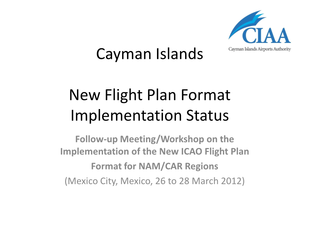 (State/ Airline/User) New Flight Plan Format Implementation Status