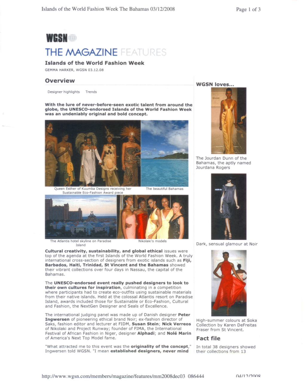 THE MAGAZINE Islands of the World Fashion Week GEMMA HARKER, WGSN 03.12.08 Overview WGSN Loves