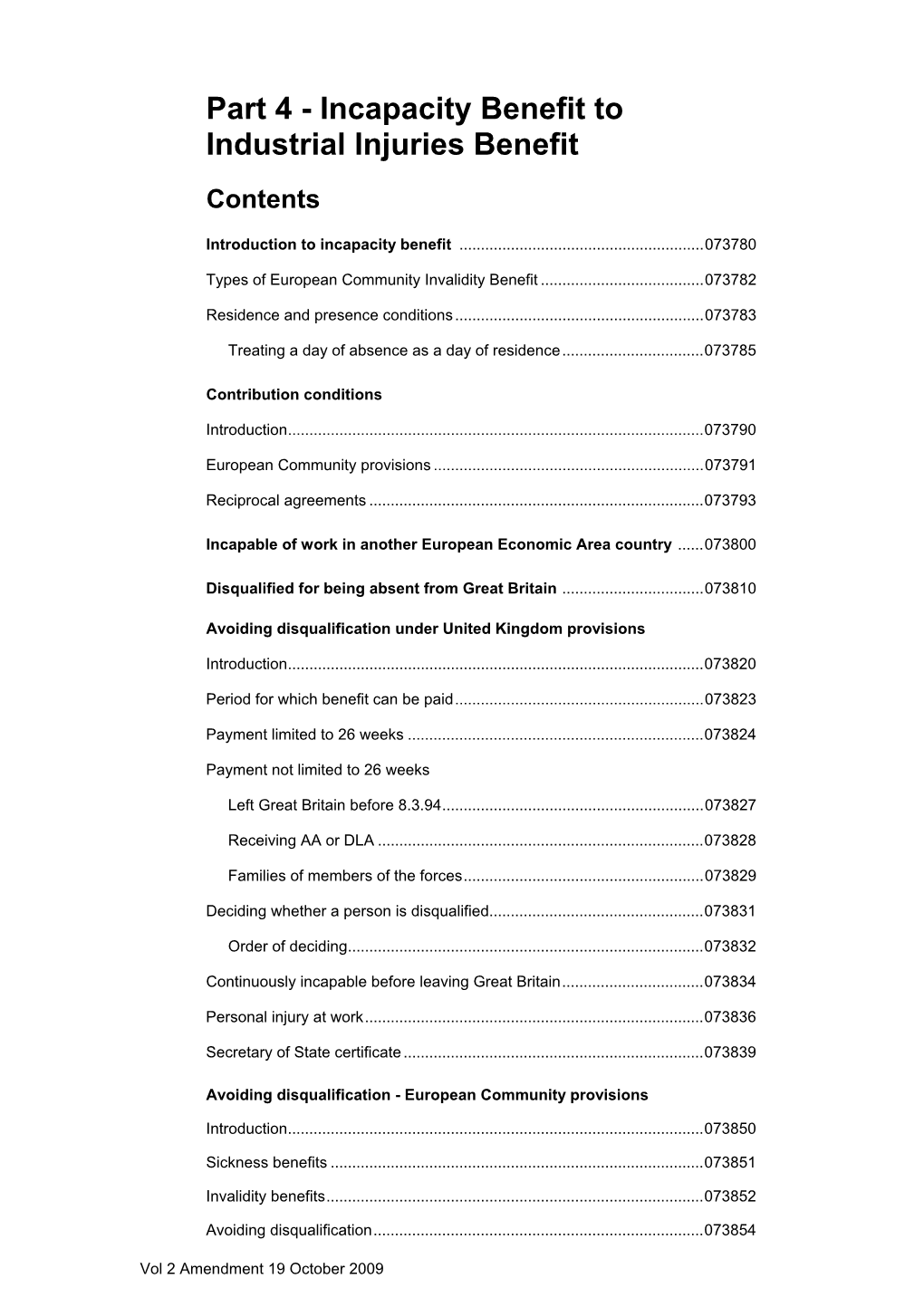 Incapacity Benefit to Industrial Injuries Benefit Contents