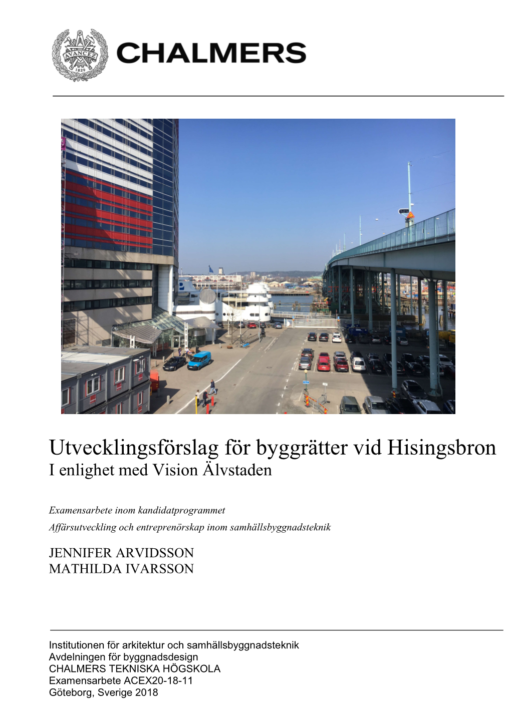 Utvecklingsförslag För Byggrätter Vid Hisingsbron I Enlighet Med Vision Älvstaden