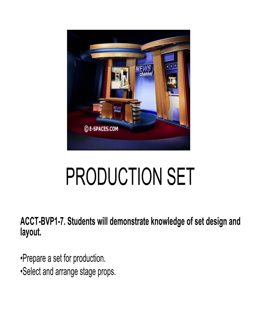 Production Set