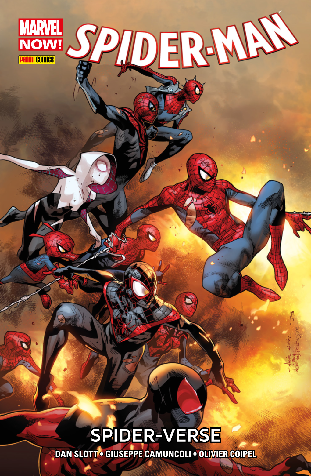 Spider-Verse Dan Slott • Giuseppe Camuncoli • Olivier Coipel ™ ™