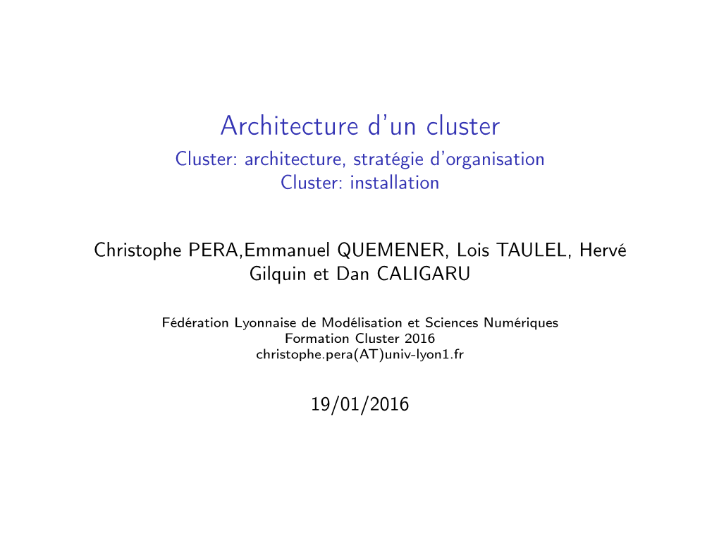 Architecture, Stratégie D'organisation Cluster: Installation