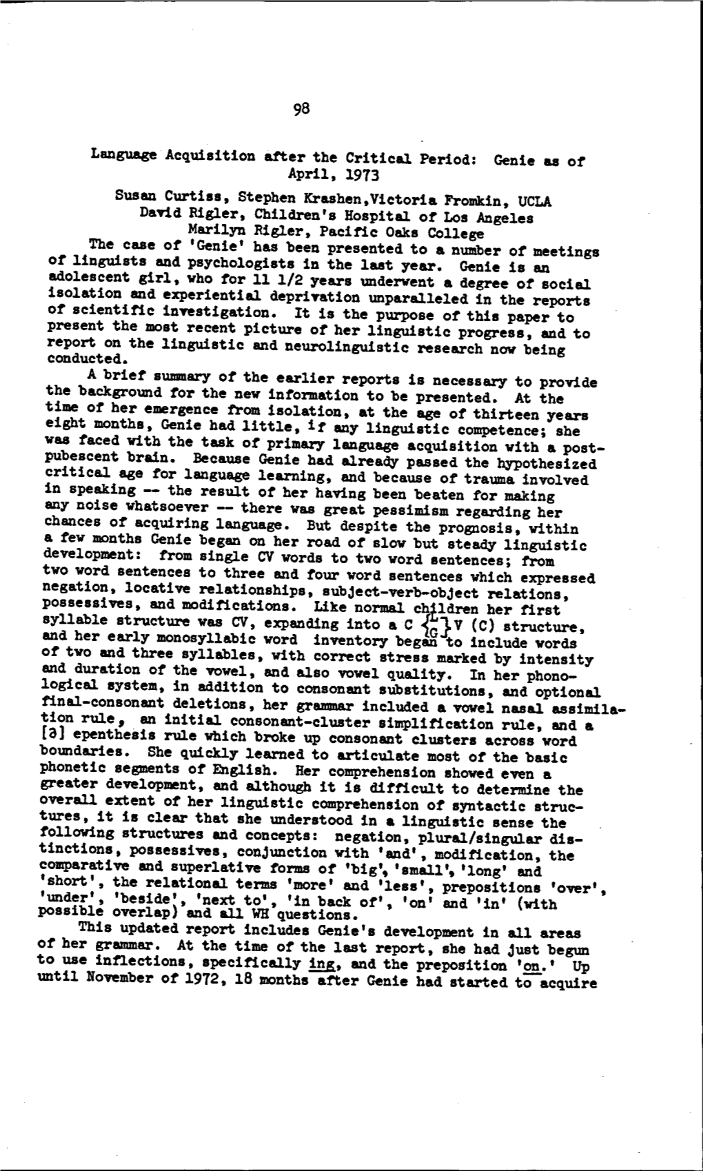 Language Acquisition After the Critical Periods Genie As of April, 1973