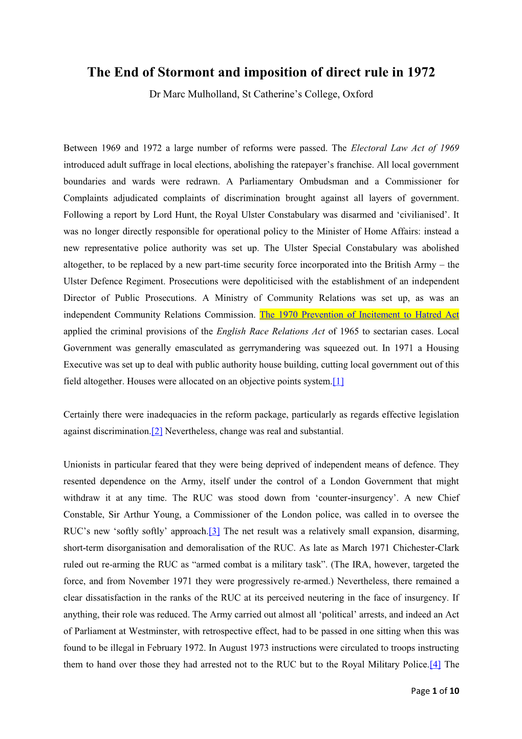 The End of Stormont and Imposition of Direct Rule in 1972 Dr Marc Mulholland, St Catherine’S College, Oxford