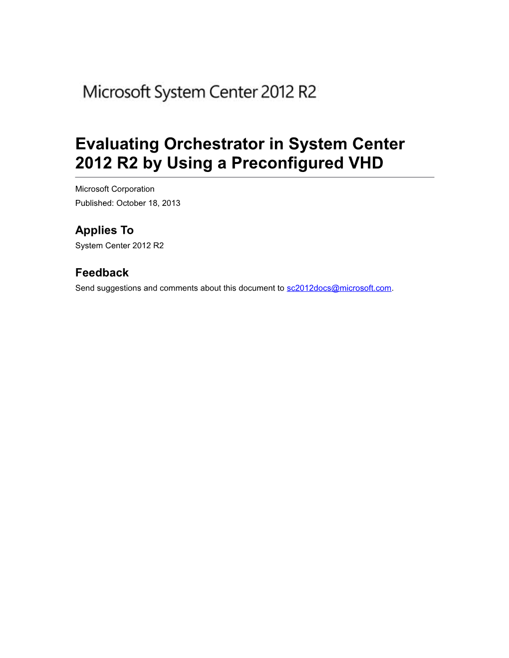 Evaluating Orchestrator in System Center 2012 R2 by Using a Preconfigured VHD